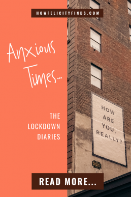 ANXIETY ATTACKS _ ANXIOUS TIMES _ LOCKDOWN DIARIES _ HOW ARE YOU
